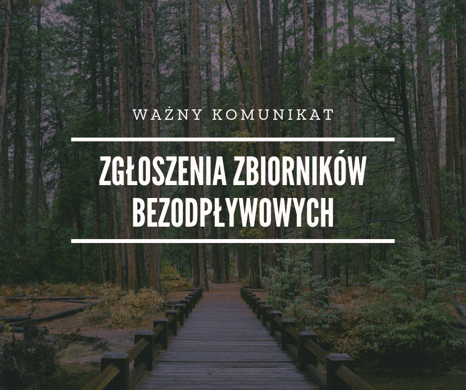 Ilustracja do informacji: ZGŁOSZENIA ZBIORNIKÓW BEZODPŁYWOWYCH